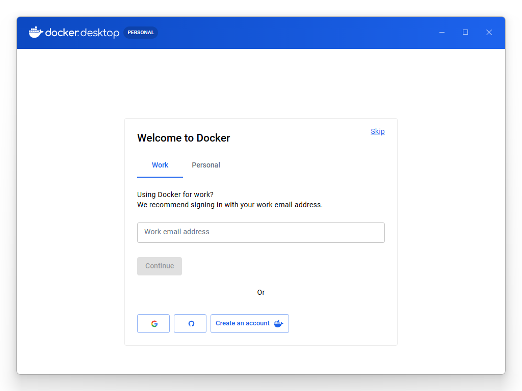 「Welcome to Docker」の画面。Work と Personal のタブがあり、仕事用のメールアドレスの入力欄と Google / GitHub のボタン、右上に Skip のリンクがある